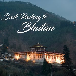 Backpacking in Bhutan